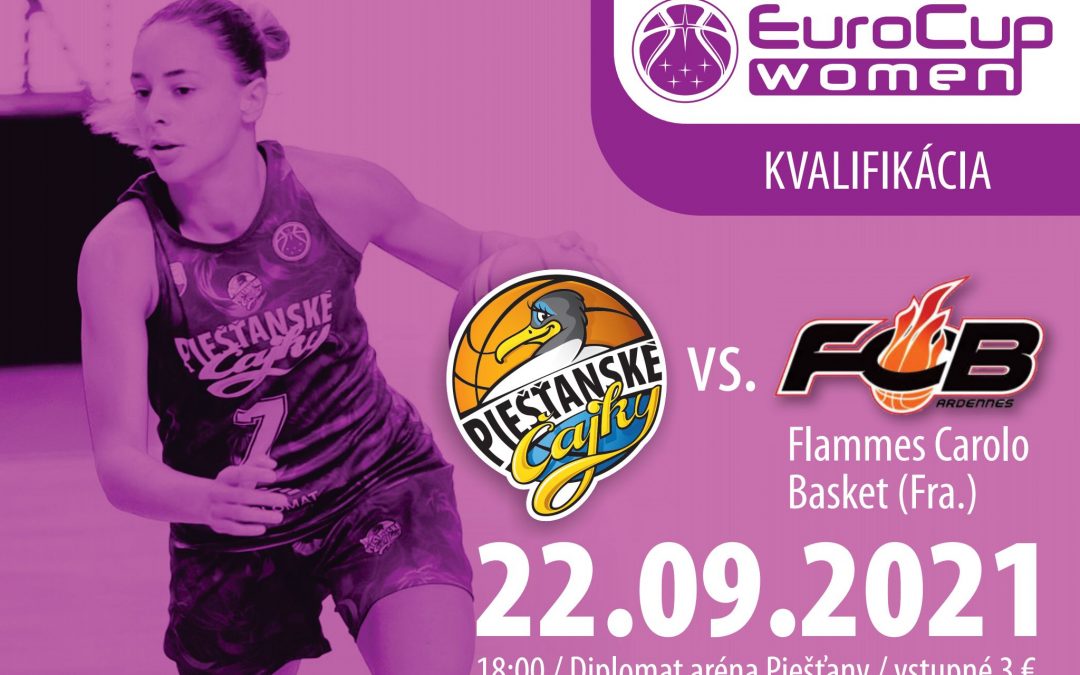 Kvalifkačný zápas Eurocupu proti francúzskemu Flammes Carolo Basket aj za prítomnosti fanúšikov!